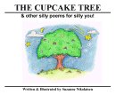 The Cupcake Tree - written and illustrated by Suzanne Nikolaisen